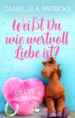 Cover-Bild Weißt du wie wertvoll Liebe ist?