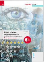 Cover-Bild Weitblicke - Tourismusmarketing und Kundenmanagement II HLT inkl. digitalem Zusatzpaket