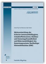 Cover-Bild Weiterentwicklung der Kriterien Innenraumlufthygiene, Schadstoffemissionen, Rückbau- und Demontagefreundlichkeit und Widerstandsfähigkeit des Bewertungssystems Nachhaltiger Kleinwohnhausbau (BNK)