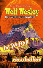 Cover-Bild Welf Weslwey - Der Weltraumkadett