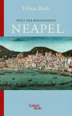Cover-Bild Welt der Renaissance: Neapel