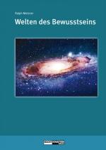 Cover-Bild Welten des Bewusstseins - Welten der Wirklichkeit