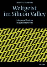 Cover-Bild Weltgeist im Silicon Valley