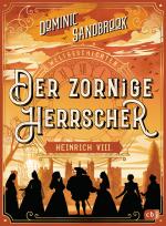 Cover-Bild Weltgeschichte(n) - Der zornige Herrscher: Heinrich VIII.