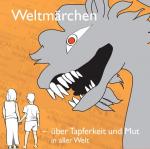 Cover-Bild Weltmärchen - über Tapferkeit und Mut in aller Welt