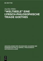 Cover-Bild „Weltseele“ eine lyrisch-philosophische Triade Goethes