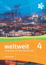 Cover-Bild weltweit 4. Geographie und Wirtschaftskunde, Arbeitsheft