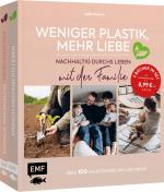 Cover-Bild Weniger Plastik, mehr Liebe: Nachhaltig durchs Leben mit der Familie