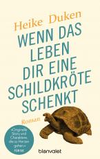 Cover-Bild Wenn das Leben dir eine Schildkröte schenkt