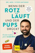 Cover-Bild Wenn der Rotz läuft und der Pups drückt