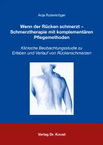 Cover-Bild Wenn der Rücken schmerzt - Schmerztherapie mit komplementären Pflegemethoden