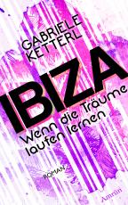 Cover-Bild Wenn die Träume laufen lernen Band 1: IBIZA