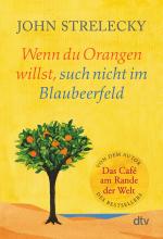 Cover-Bild Wenn du Orangen willst, such nicht im Blaubeerfeld