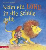 Cover-Bild Wenn ein Löwe in die Schule geht . Ein Mini-Bilderbuch für die Schultüte