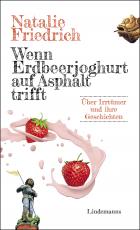 Cover-Bild Wenn Erdbeerjoghurt auf Asphalt trifft