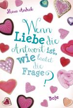 Cover-Bild Wenn Liebe die Antwort ist, wie lautet die Frage?