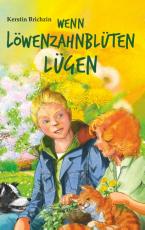 Cover-Bild Wenn Löwenzahnblüten lügen