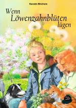 Cover-Bild Wenn Löwenzahnblüten lügen