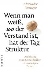 Cover-Bild Wenn man weiß, wo der Verstand ist, hat der Tag Struktur