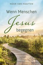 Cover-Bild Wenn Menschen Jesus begegnen