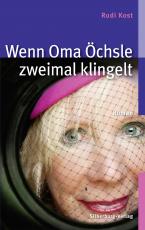 Cover-Bild Wenn Oma Öchsle zweimal klingelt