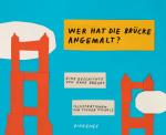 Cover-Bild Wer hat die Brücke angemalt?