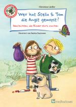 Cover-Bild Wer hat Stella & Tom die Angst gemopst?