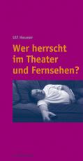 Cover-Bild Wer herrscht im Theater und Fernsehen?