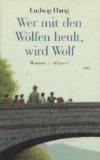 Cover-Bild Wer mit den Wölfen heult, wird Wolf