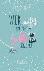 Cover-Bild Wer mutig springt, liebt länger!