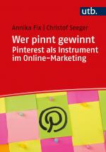 Cover-Bild Wer pinnt gewinnt. Pinterest als Instrument im Online-Marketing