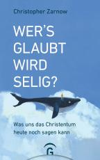 Cover-Bild Wer's glaubt, wird selig?