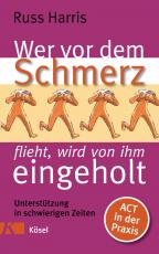 Cover-Bild Wer vor dem Schmerz flieht, wird von ihm eingeholt