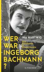 Cover-Bild Wer war Ingeborg Bachmann?