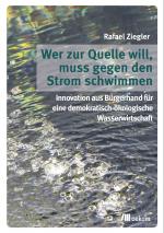 Cover-Bild Wer zur Quelle will, muss gegen den Strom schwimmen