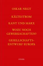 Cover-Bild Werkausgabe Bd. 18 / Kältestrom — Kant und Marx — Wozu noch Gewerkschaften? — Gesellschaftsentwurf Europa