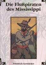 Cover-Bild Werkausgabe - Liebhaberausgabe ungekürzte Ausgabe letzter Hand / Die Flusspiraten des Mississippi