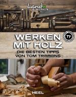 Cover-Bild Werken mit Holz: Die besten Tipps von Tom Trimmins