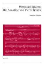 Cover-Bild Werkstatt-Spuren: Die Sonatine von Pierre Boulez