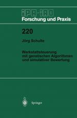 Cover-Bild Werkstattsteuerung mit genetischen Algorithmen und simulativer Bewertung