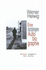 Cover-Bild Werner Helwig. Eine nachgetragene Autobiographie.