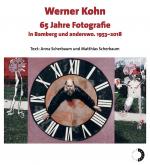 Cover-Bild Werner Kohn 65 Jahre Fotografie in Bamberg und anderswo. 1953–2018