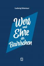 Cover-Bild Wert und Ehre des Bairischen