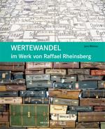 Cover-Bild Wertewandel im Werk von Raffael Rheinsberg