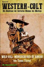 Cover-Bild WESTERN-COLT, Band 56: WILD BILL - MENSCHENJAGD IN KANSAS