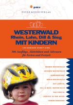 Cover-Bild Westerwald, Rhein, Lahn, Dill & Sieg mit Kindern