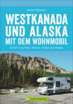 Cover-Bild Westkanada und Alaska mit dem Wohnmobil