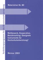 Cover-Bild Wettbewerb, Kooperation, Benchmarking, geeignete Instrumente für Hochschulentwicklung