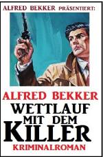 Cover-Bild Wettlauf mit dem Killer: Kriminalroman