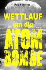 Cover-Bild Wettlauf um die Atombombe